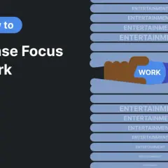 Illustration showing how to focus at work by breaking through distractions. A hand reaches for "WORK" amidst rows of "ENTERTAINMENT.
