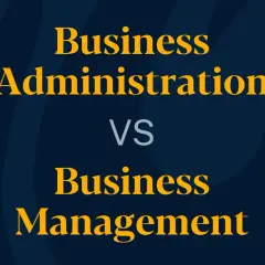 Text on a dark blue background reads "Business Administration VS Business Management" in bold yellow and grey lettering.