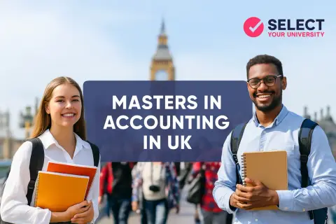 Two smiling students, one with orange and red notebooks, the other with a tan notebook, stand in front of Big Ben. Text reads "MASTERS IN ACCOUNTING IN UK".