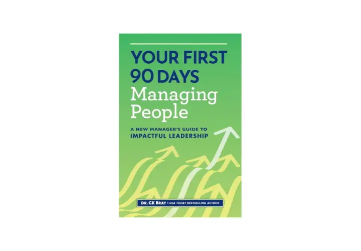 Book cover for "Your First 90 Days Managing People," a guide for new managers on impactful leadership, featuring upward trending arrows.