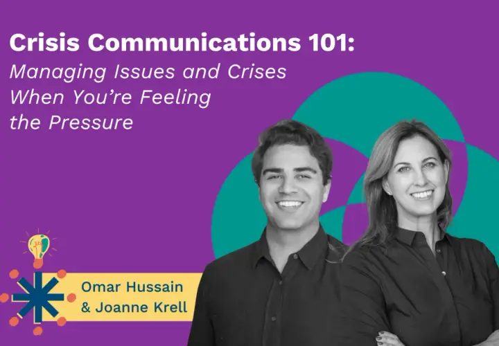 Omar Hussain and Joanne Krell discuss crisis communications, offering guidance on managing issues and crises when feeling the pressure.