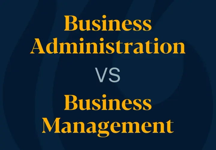 Text on a dark blue background reads "Business Administration VS Business Management" in bold yellow and grey lettering.