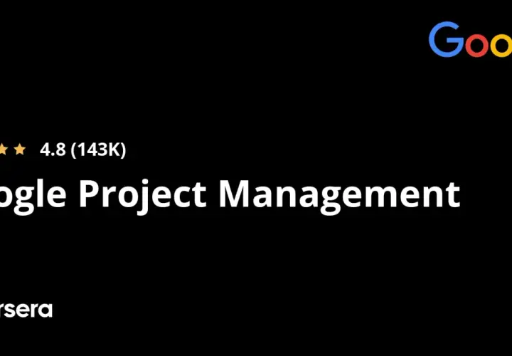 Earn your Google Project Management certificate on Coursera. This highly-rated course offers a comprehensive path to project management expertise.