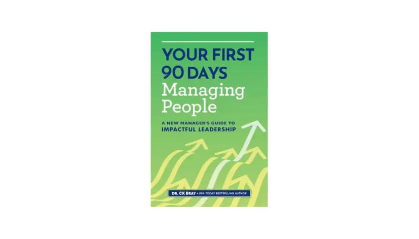 Book cover for "Your First 90 Days Managing People," a guide for new managers on impactful leadership, featuring upward trending arrows.