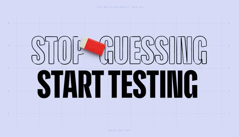 Stop guessing, start testing. An eraser hovers over "STOP GUESSING," emphasizing the importance of measuring culture over assumptions.