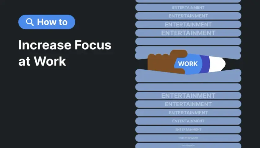 Illustration showing how to focus at work by breaking through distractions. A hand reaches for "WORK" amidst rows of "ENTERTAINMENT.