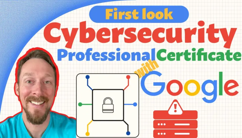 A man smiles next to text announcing a "First look" at the Google Cybersecurity Professional Certificate, featuring a lock icon and server alerts.