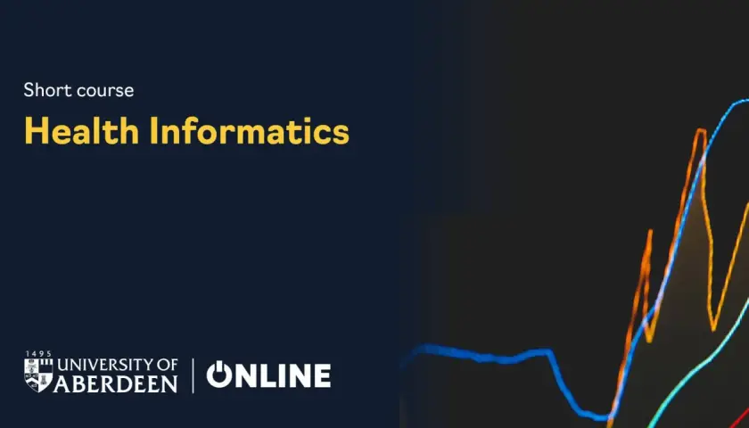 Short course in Health Informatics from University of Aberdeen Online, featuring a graph.