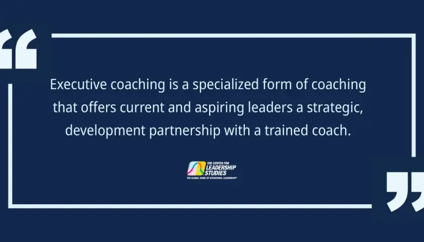 Executive coaching offers leaders a strategic development partnership. The Center for Leadership Studies provides this specialized leadership coaching.