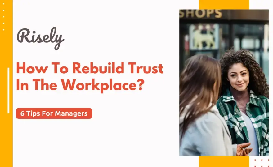 Rebuild Workplace Trust - Practical Steps for Leaders & Teams