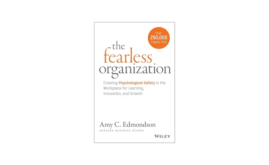 Psychological Safety Books - Build a Fearless Workplace