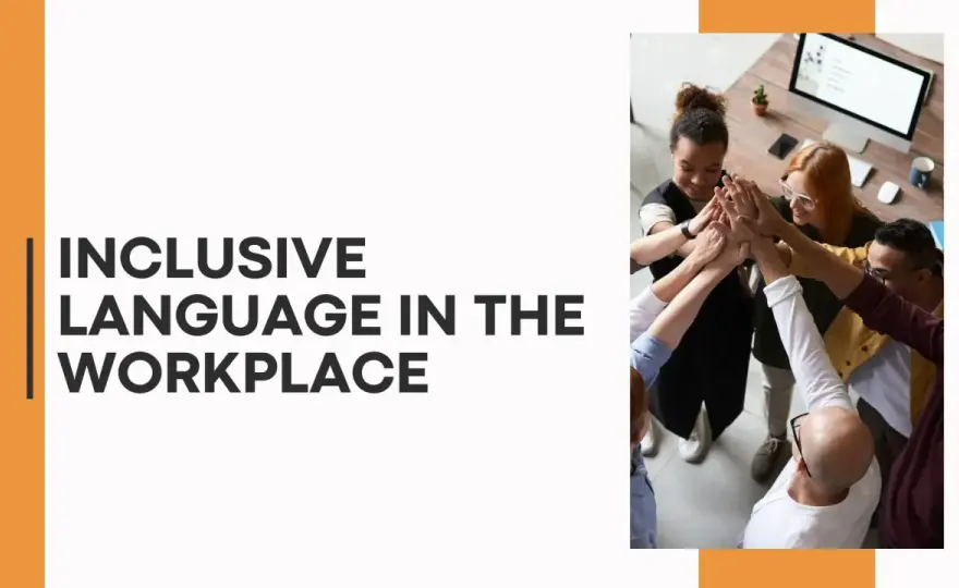 Inclusive Language in the Workplace - A Manager's Guide