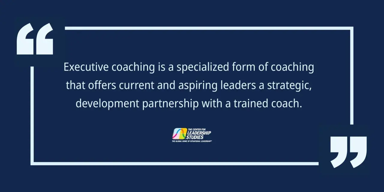 Executive coaching offers leaders a strategic development partnership. The Center for Leadership Studies provides this specialized leadership coaching.