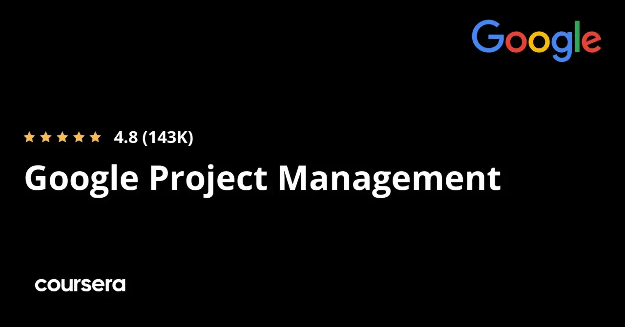 Earn your Google Project Management certificate on Coursera. This highly-rated course offers a comprehensive path to project management expertise.